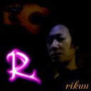 バンドメンバー：バンドメンバー：Rikuu