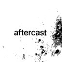 バンドメンバー：aftercast